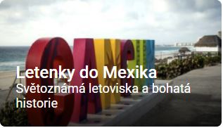 Letenky do Mexika