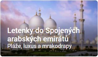 Letenky do Spojených arabských emirátů
